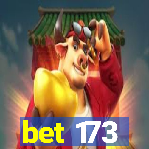 bet 173